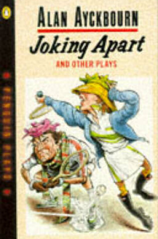 Cover of Joking Apart and Other Plays