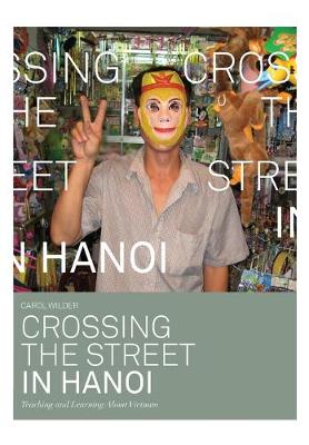 Book cover for Crossing the Street in Hanoi