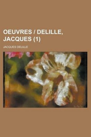 Cover of Oeuvres - Delille, Jacques (1 )