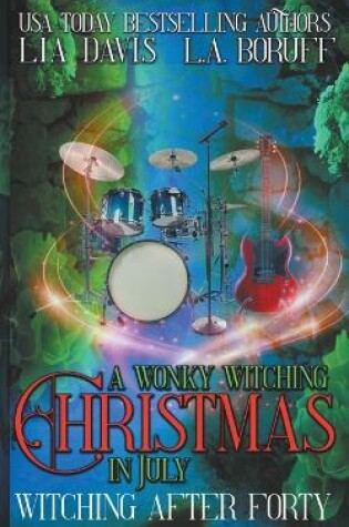 Cover of A Wonky Witching Christmas in July