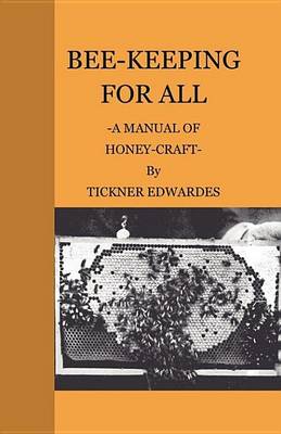 Book cover for Bee-Keeping for All - A Manual of Honey-Craft