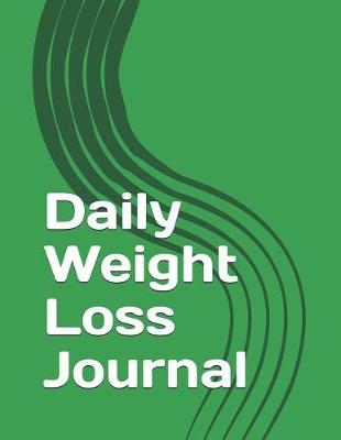 Book cover for Daily Weight Loss Journal