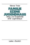 Book cover for Familie — Szene — Jugendhaus