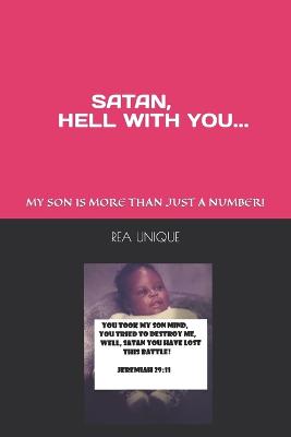 Book cover for Satan, Hell with You...