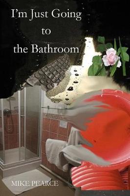 Book cover for I'm just going to the Bathroom