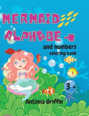 Book cover for Mermaid alphabet and numbers coloring book