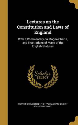 Book cover for Lectures on the Constitution and Laws of England