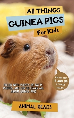 Book cover for All Things Guinea Pigs For Kids