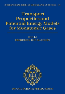 Book cover for Transport Properties and Potential Energy Models for Monatomic Gases