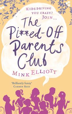 Book cover for The Pissed-Off Parents Club