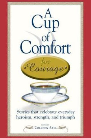 Cover of A Cup of Comfort Courage