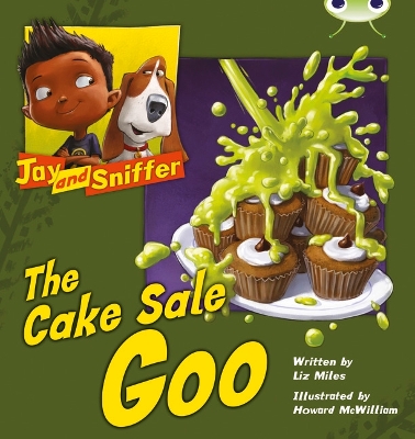 Book cover for Bug Club Blue (KS1) B/1B Jay and Sniffer: The Cake Sale Goo