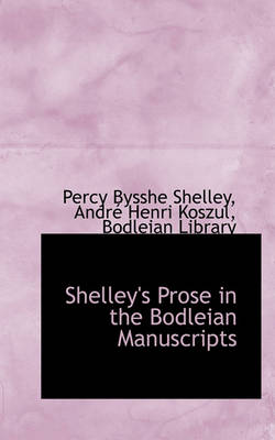 Book cover for Shelley's Prose in the Bodleian Manuscripts