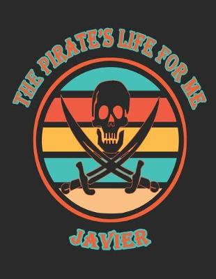 Book cover for The Pirate's Life For Me Javier