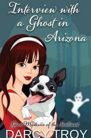 Cover of Interview with a Ghost in Arizona