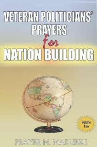 Cover of Veteran Politicians' Prayers for Nation Building