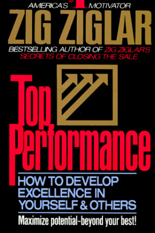 Cover of Top Performance: How to Develop Excellence in Yourself and Others