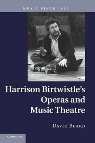 Cover of Harrison Birtwistle's Operas and Music Theatre