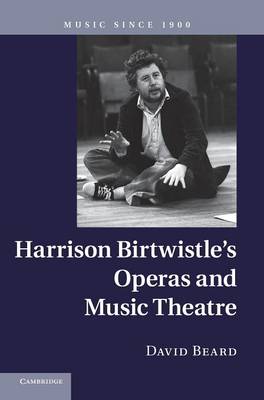 Book cover for Harrison Birtwistle's Operas and Music Theatre