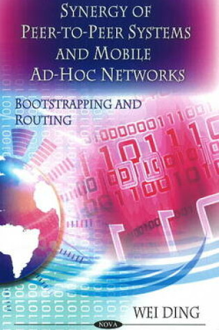 Cover of Synergy of Peer-to-Peer Networks & Mobile Ad-Hoc Networks