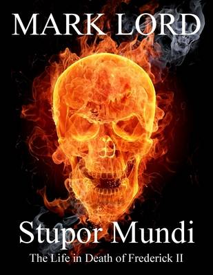 Book cover for Stupor Mundi: The Life in Death of Frederick II