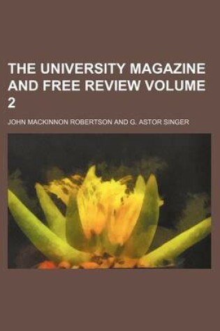 Cover of The University Magazine and Free Review Volume 2