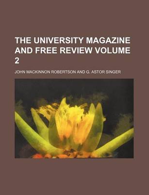 Book cover for The University Magazine and Free Review Volume 2