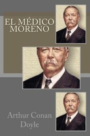 Cover of El medico moreno