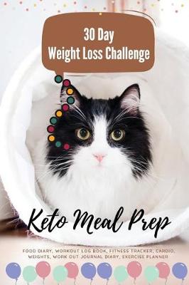 Book cover for 30 Day Weight Loss Challenge Keto Meal Prep