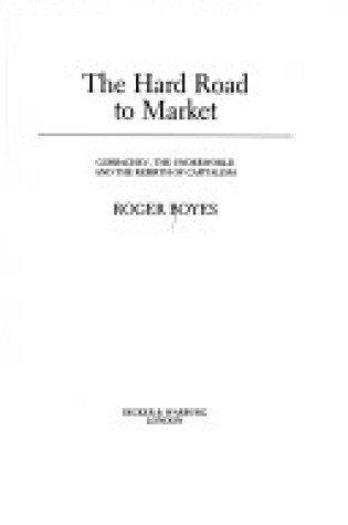Cover of The Hard Road to Market
