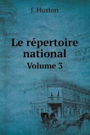 Cover of Le répertoire national Volume 3