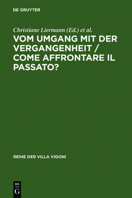 Cover of Vom Umgang Mit Der Vergangenheit / Come Affrontare Il Passato?