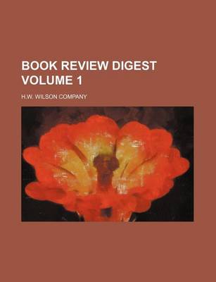 Book cover for Book Review Digest Volume 1