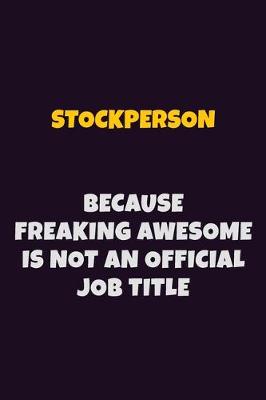 Book cover for Stockperson, Because Freaking Awesome Is Not An Official Job Title