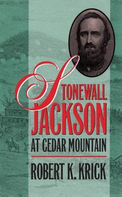 Book cover for Stonewall Jackson at Cedar Mountain