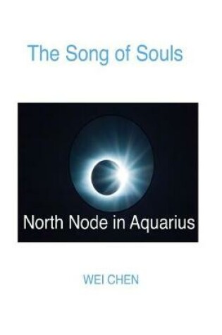 Cover of The Song of Souls North Node in Aquarius