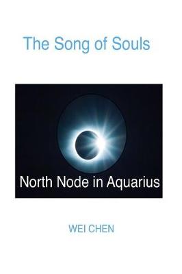 Book cover for The Song of Souls North Node in Aquarius