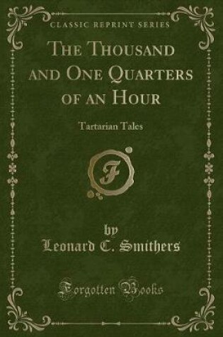 Cover of The Thousand and One Quarters of an Hour