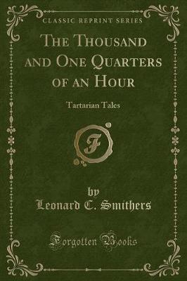 Book cover for The Thousand and One Quarters of an Hour