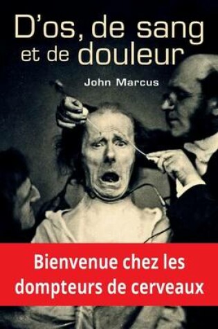 Cover of D'os, de sang et de douleur