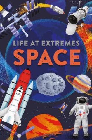 Cover of Life at Extremes: Space