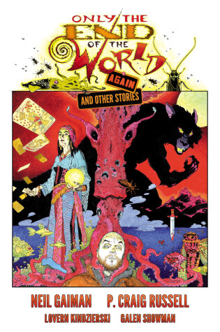 Cover of Only the End of the World Again and Other Stories: The Definitive Graphic Novel Adaptation