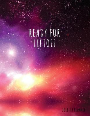 Book cover for Ready for Liftoff 2018-19 Planner