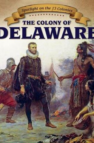 Cover of The Colony of Delaware