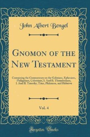 Cover of Gnomon of the New Testament, Vol. 4