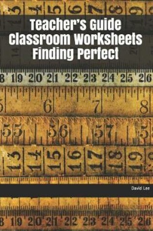 Cover of Teacher's Guide Classroom Worksheets Finding Perfect