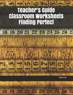 Book cover for Teacher's Guide Classroom Worksheets Finding Perfect