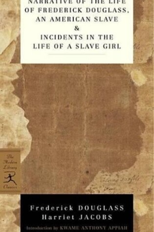 Cover of Narrative of the Life of Frederick Douglass, an American Slave & Incidents in the Life of a Slave Girl