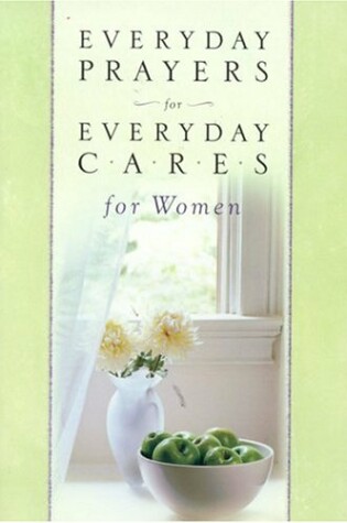 Cover of Everyday Prayers for Everyday Cares/Women