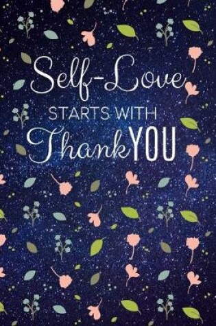 Cover of Self Love Starts with Thank You